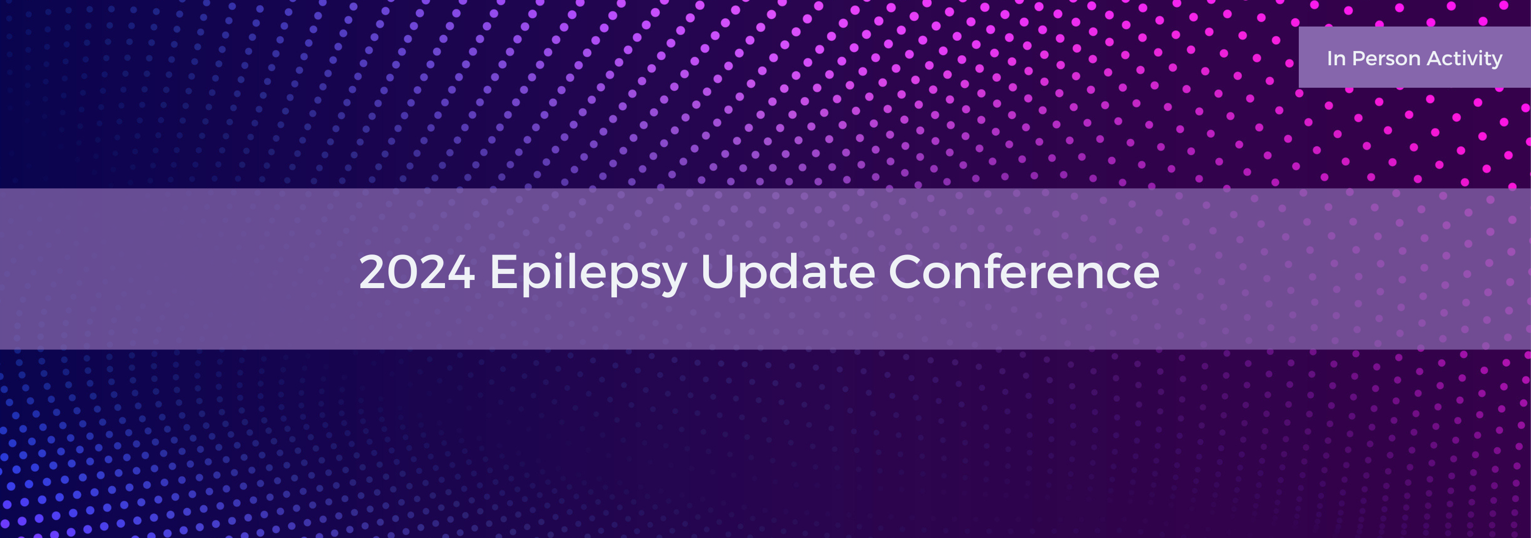 2024 Epilepsy Update Conference Banner